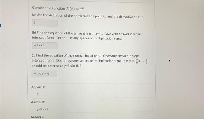 Solved Consider the function h(x)=x3 (a) Use the definition | Chegg.com