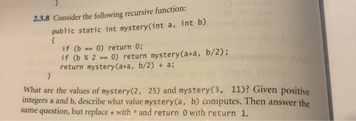 Solved 2.3.8 Consider the following recursive function: | Chegg.com