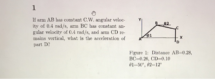 Solved If arm AB has constant C.W. angular veloc- ity of 0.4 | Chegg.com