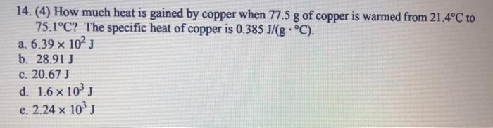 Solved 14 4 How Much Heat Is Gained By Copper When 77 Chegg Com