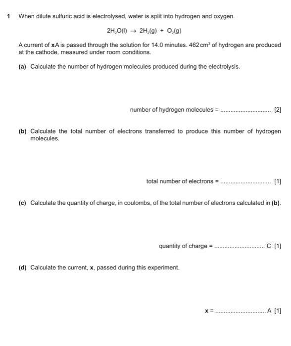 Solved 1 When dilute sulfuric acid is electrolysed, water is | Chegg.com