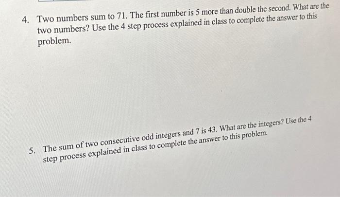 Solved 4. Two numbers sum to 71 . The first number is 5 more | Chegg.com