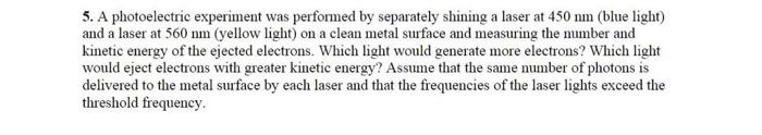 a photoelectric experiment was performed by separately