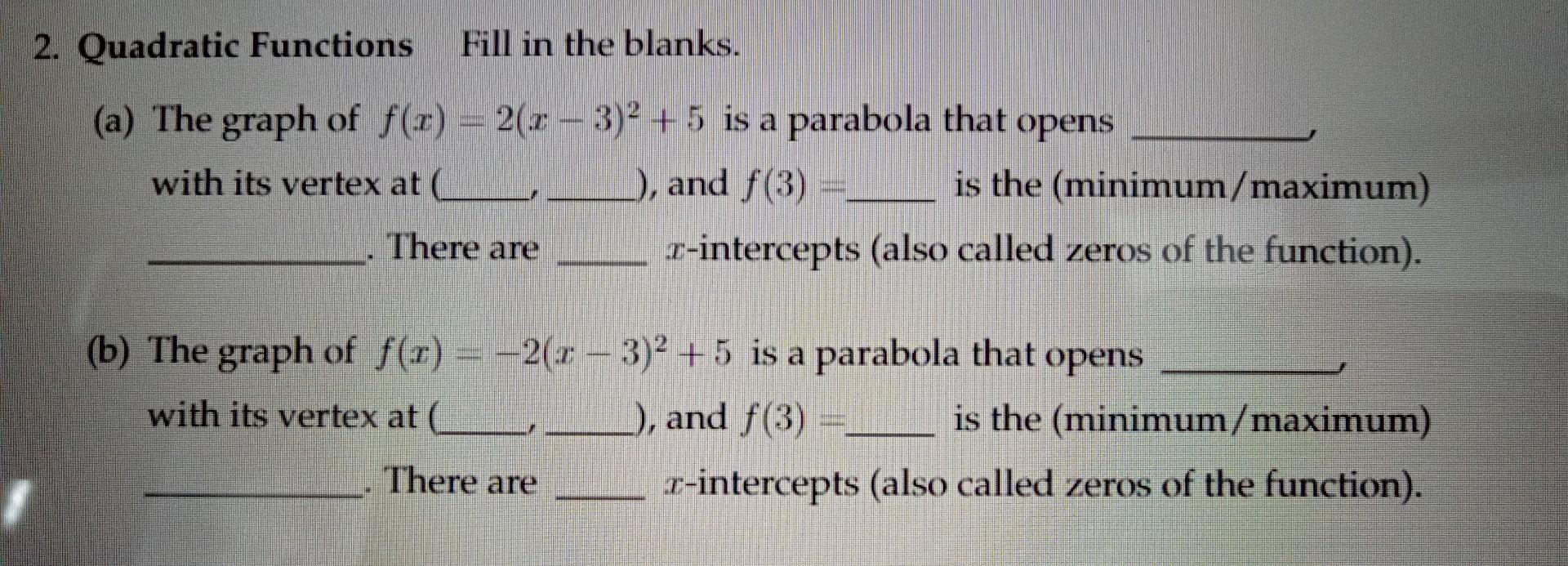 Solved Quadratic Functions Fill in the blanks. (a) The graph | Chegg.com