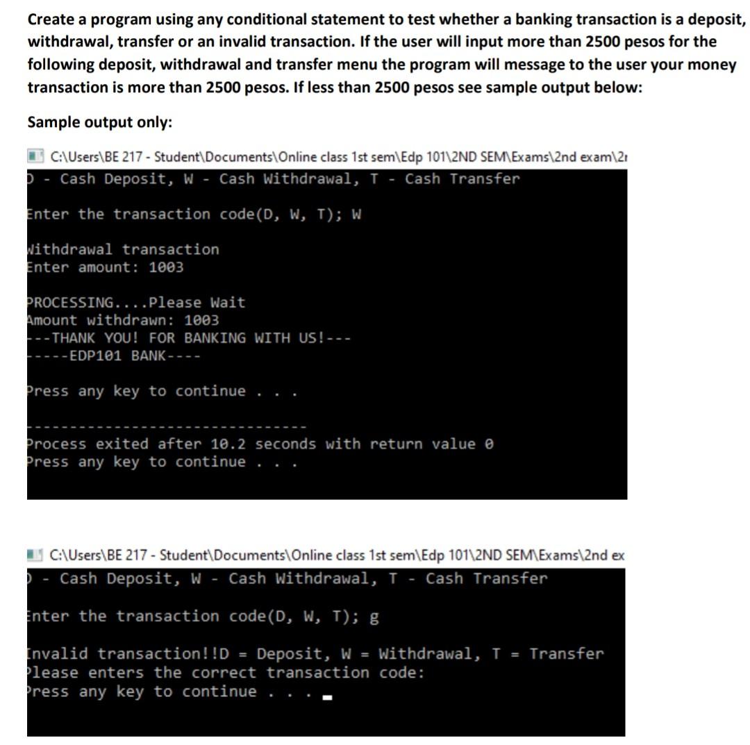 Solved Create a program using any conditional statement to | Chegg.com