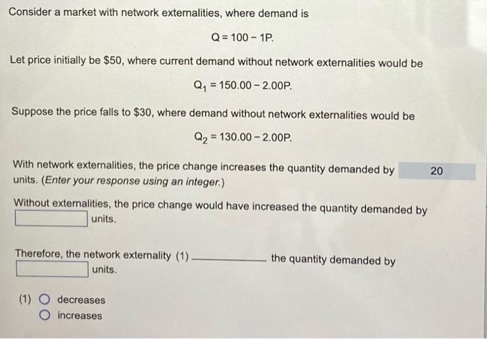 [Solved]: Consider a market with network externalities, whe