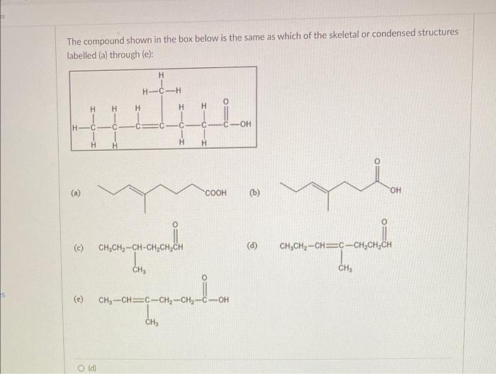 Solved The compound shown in the box below is the same as | Chegg.com