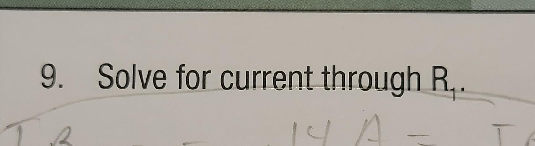 Solved Use the following circuit to answer Questions 8 | Chegg.com