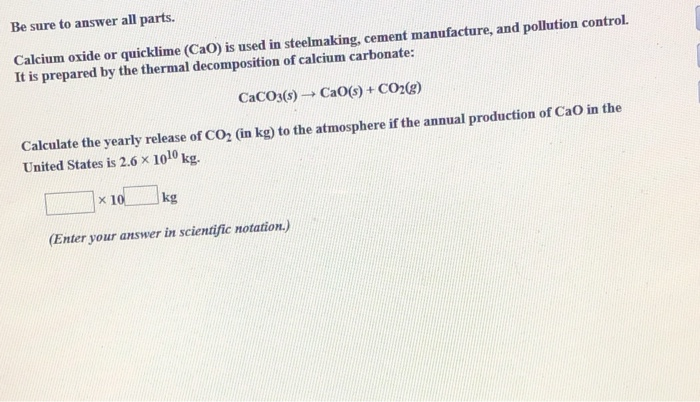 Solved Be sure to answer all parts. Calcium oxide or | Chegg.com