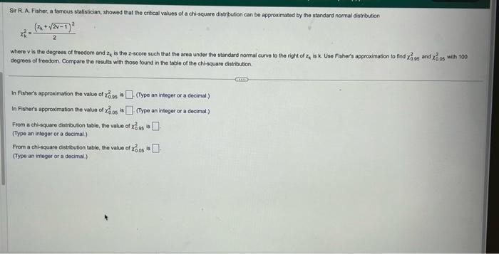 Solved Sir R. A. Fisher, a famous statistician, showed that | Chegg.com