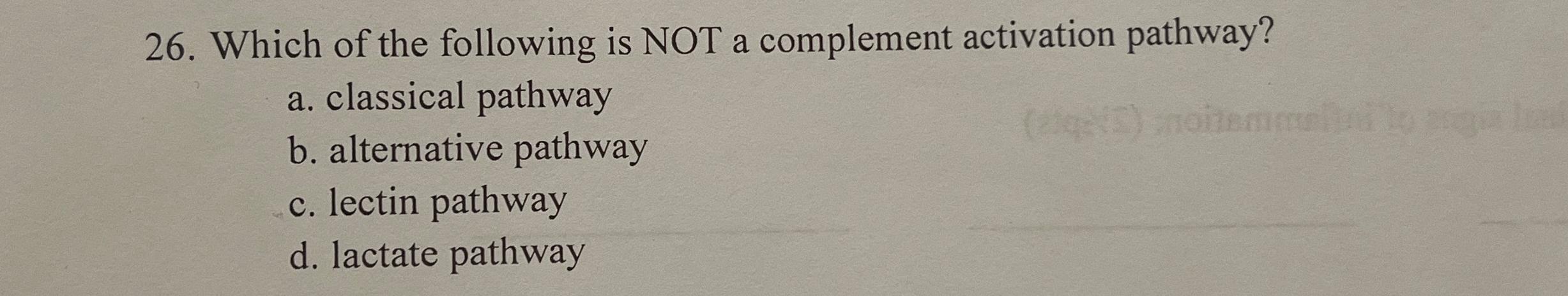 Solved Which of the following is NOT a complement activation | Chegg.com