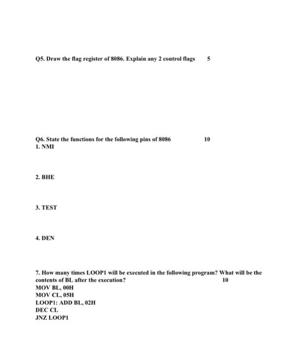 Solved Q5. Draw the flag register of 8086 . Explain any 2