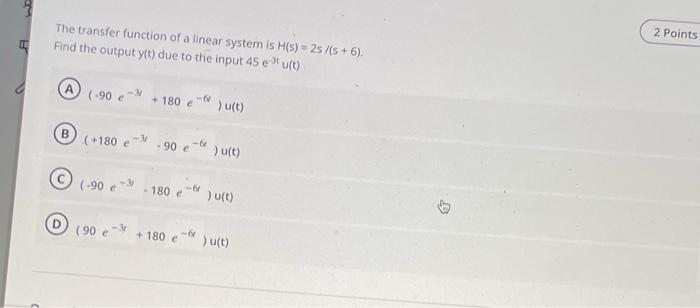 Solved The transfer function of a linear system is H( | Chegg.com