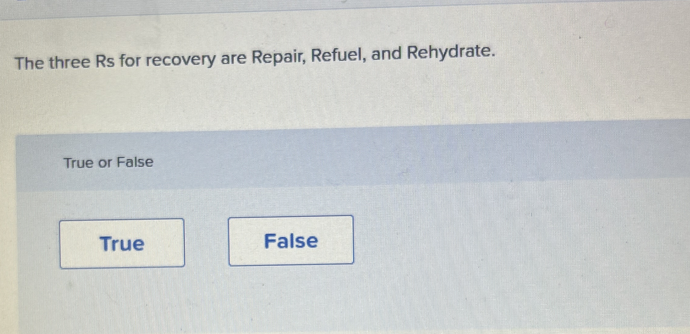 Solved The three Rs for recovery are Repair, Refuel, and | Chegg.com