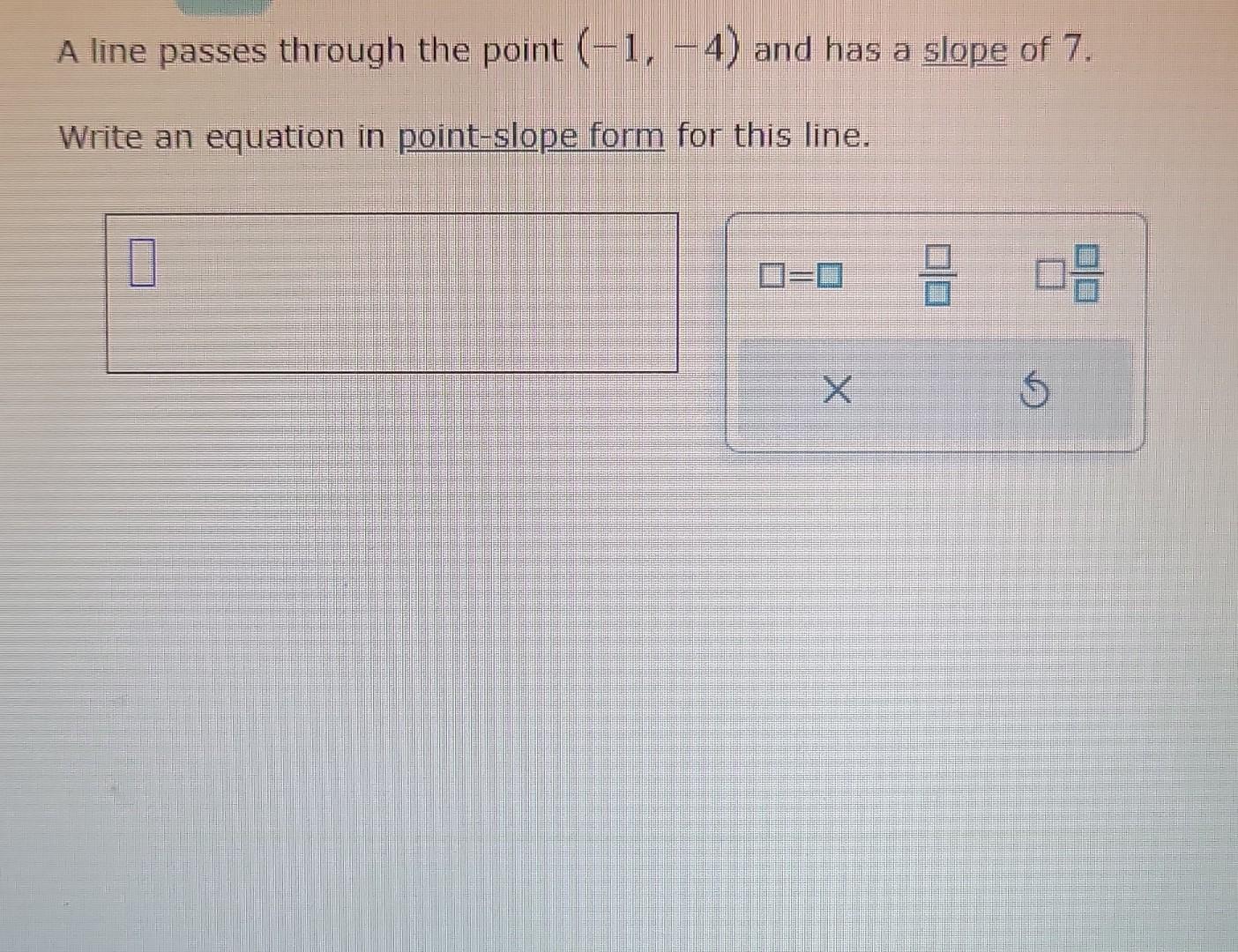 a line has a slope of 1 4 and passes through point