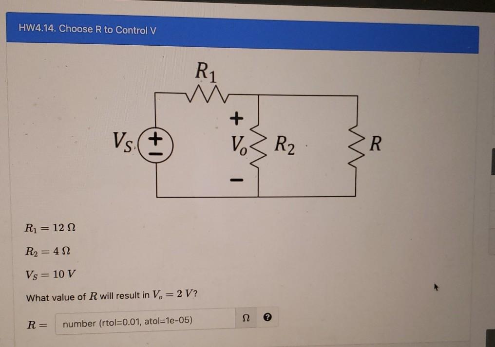 Solved HW4.14. Choose R to Control V R1 W + VO Vs. + R2 R R1 | Chegg.com