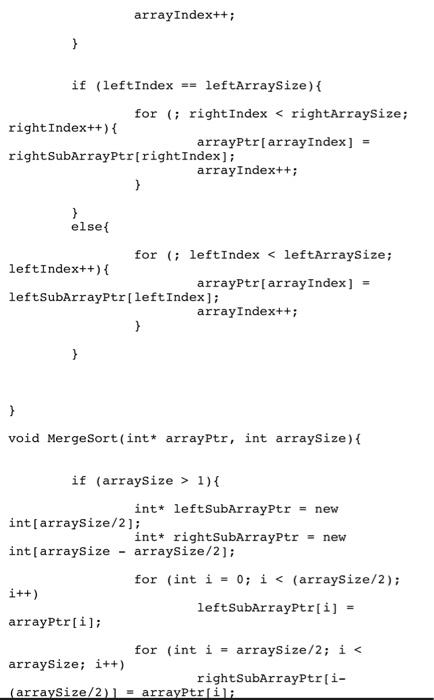 Solved You are given the C++ code for the Merge Sort | Chegg.com