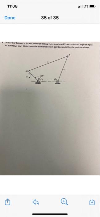 4. A four bar lriage is thown beiow and link 2 (L-i, | Chegg.com
