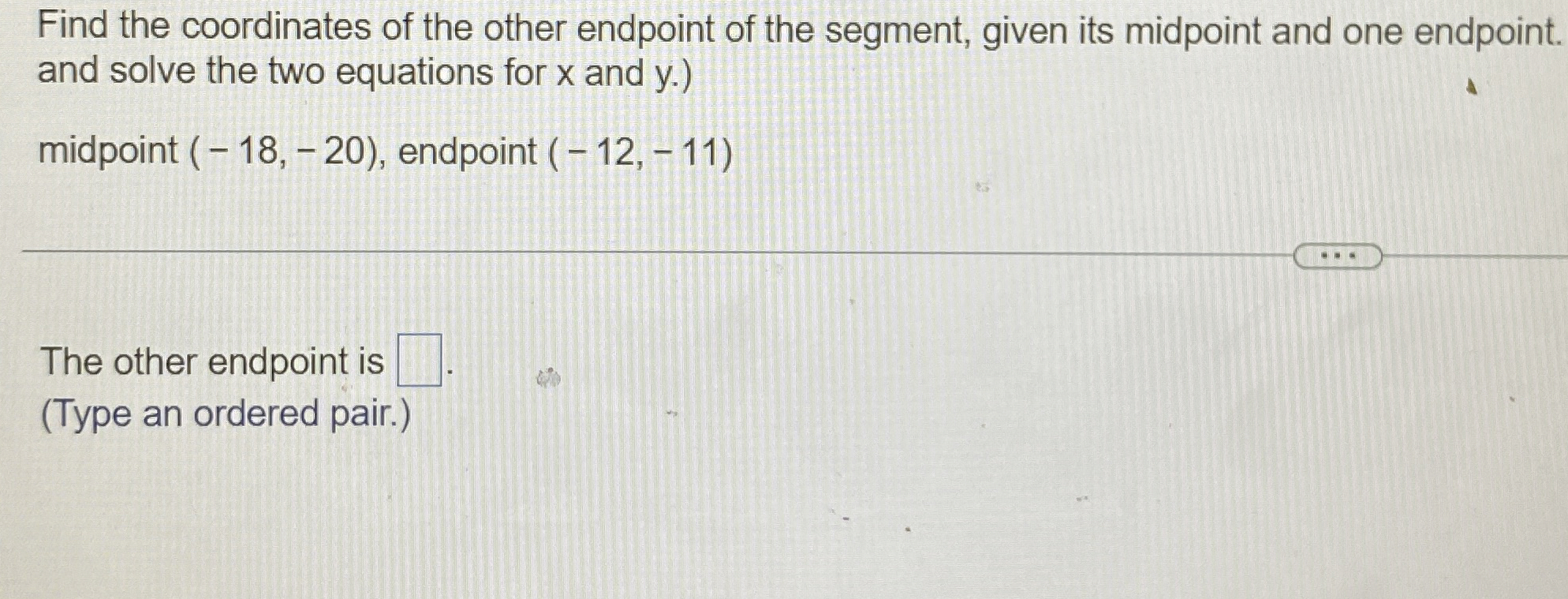 Solved Find the coordinates of the other endpoint of the | Chegg.com