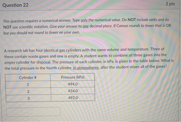 Solved Question 22 2 pts This question requires a numerical | Chegg.com