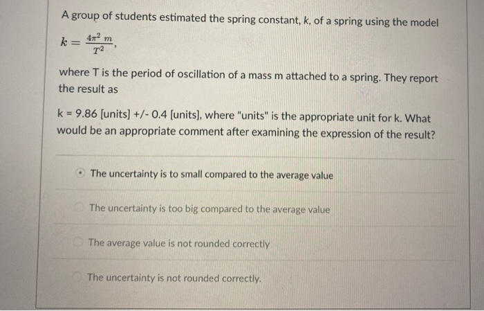 Solved A group of students estimated the spring constant, k, | Chegg.com