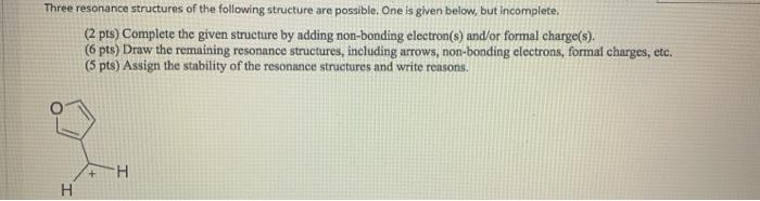 Solved Three resonance structures of the following structure | Chegg.com