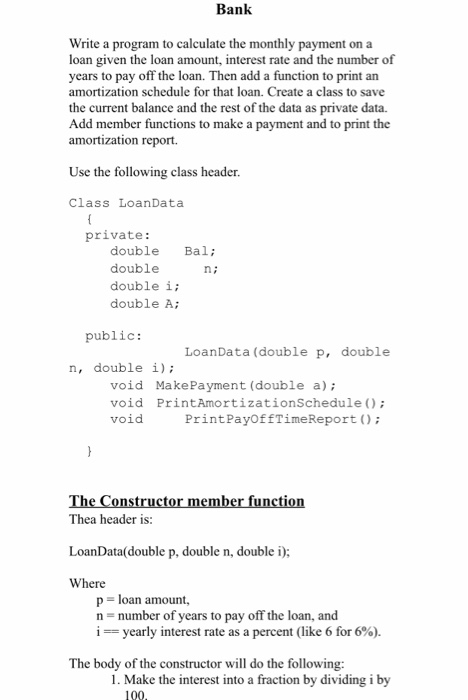solved-bank-write-program-calculate-monthly-payment-loan-given-loan-amount-interest-rate