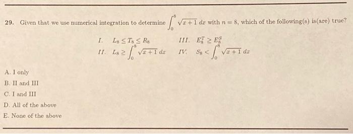 Solved 29. Given that we use numerical integration to | Chegg.com
