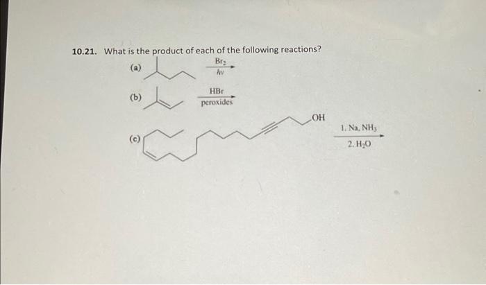 Solved 10.21. What is the product of each of the following | Chegg.com