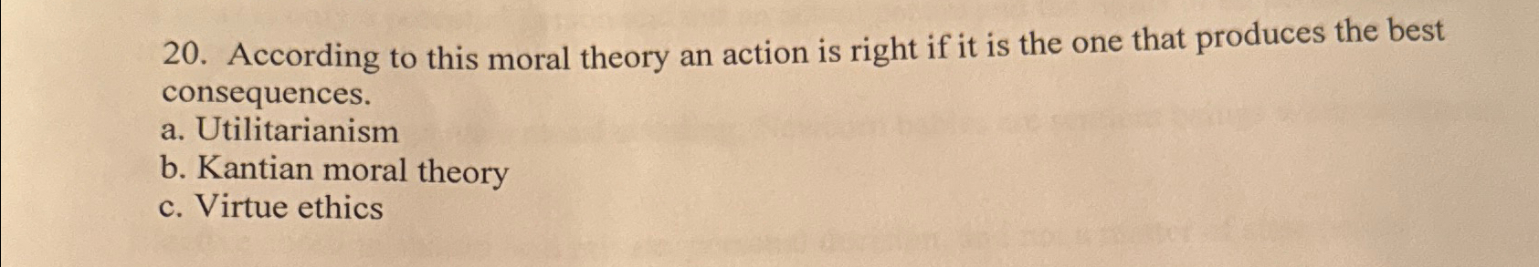 Solved According to this moral theory an action is right if | Chegg.com