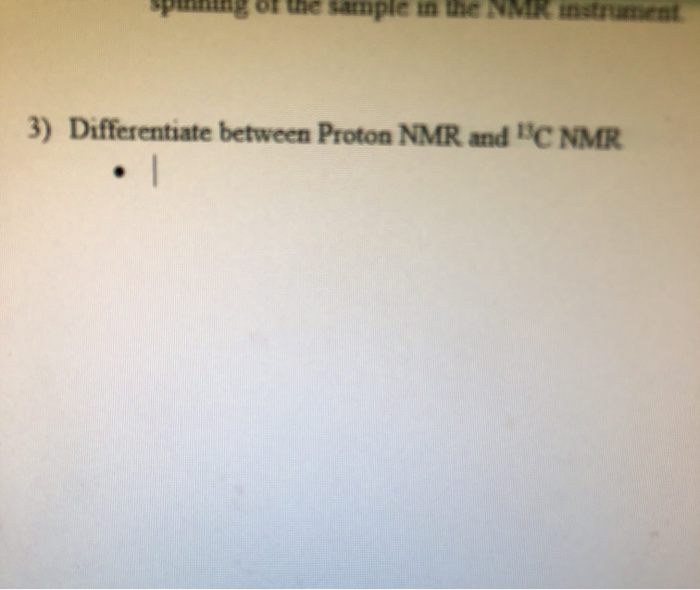 Solved g of the sample in the NMR instrument 3) | Chegg.com