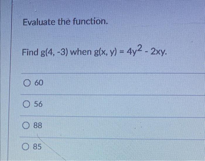 solved-evaluate-the-function-find-g-4-3-when-g-x-y-chegg