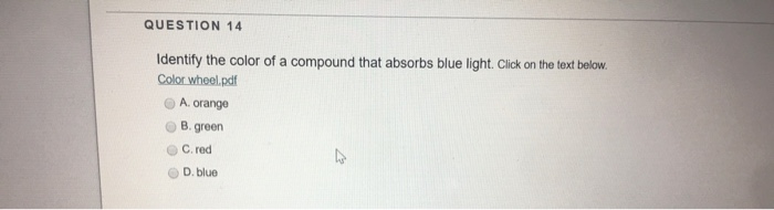 Solved Question 14 Identify The Color Of A Compound That 