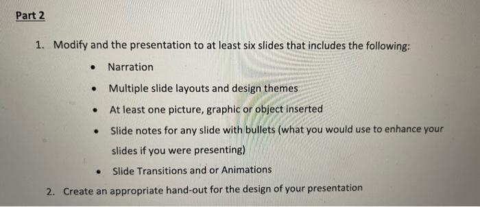 Solved 1. Modify and the presentation to at least six slides | Chegg.com