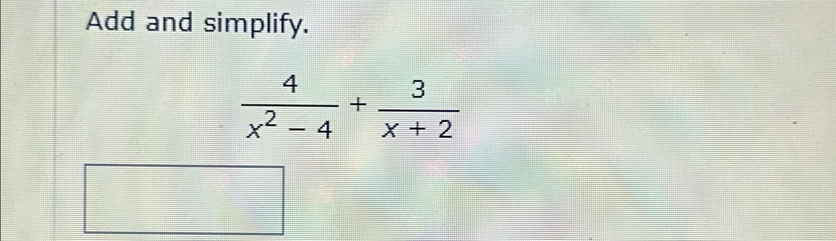 add 4x^2 2xy-4 and 7x2-3xy 4