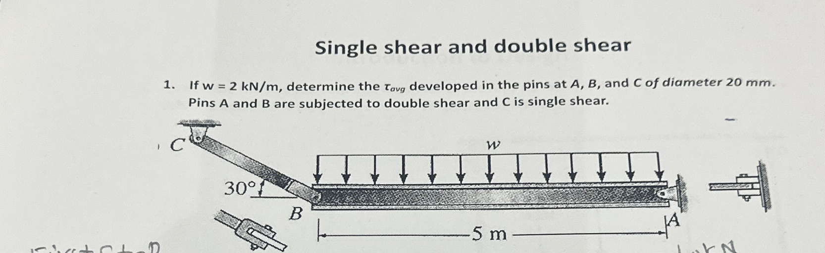Solved Single shear and double shearIf w=2kNm, ﻿determine
