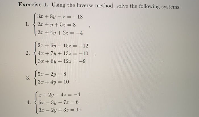 Inverse Method Questions Solved Exercise 1. Using the inverse method, solve the | Chegg.com