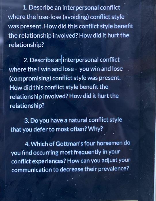 1. Describe an interpersonal conflict where the | Chegg.com