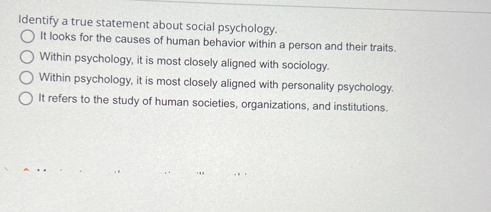 Solved Identify a true statement about social psychology.It | Chegg.com
