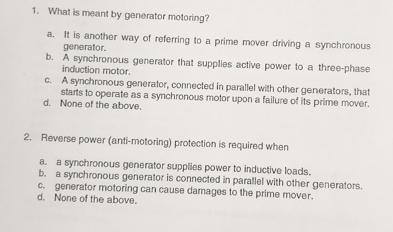 Solved What is meant by generator motoring?a. ﻿It is another Chegg