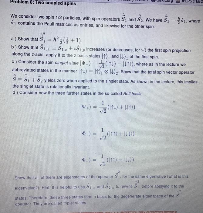 Solved Problem 0: Two Coupled Spins IPEPS (TEBD We Consider | Chegg.com