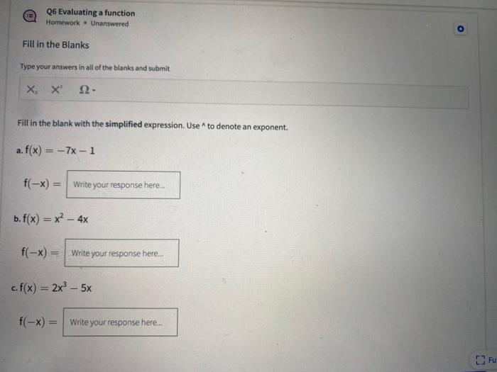 Solved Q4 Evaluating A Function Homework - Unanswered Fill | Chegg.com