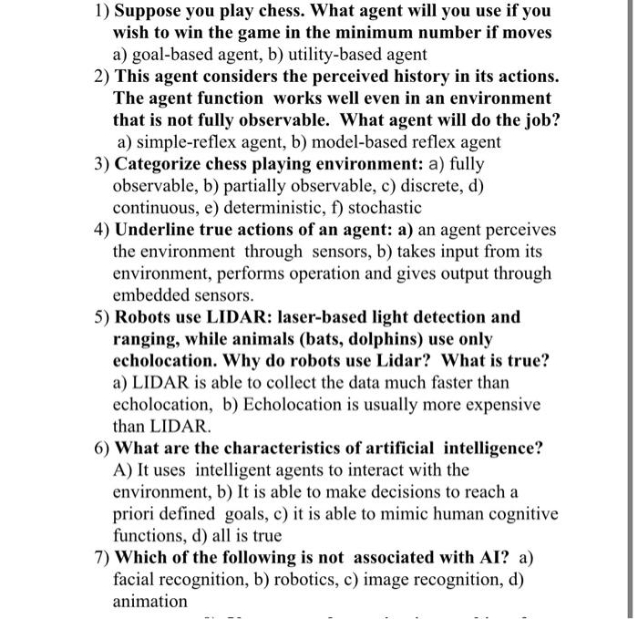 Solved 1 Suppose You Play Chess What Agent Will You Use If Chegg Com