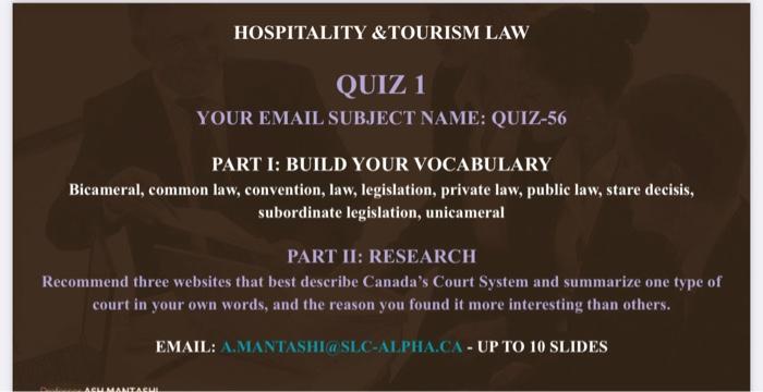 Solved HOSPITALITY & TOURISM LAW QUIZ 1 YOUR EMAIL SUBJECT | Chegg.com