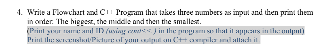 Solved Write a Flowchart and C++ ﻿Program that takes three | Chegg.com