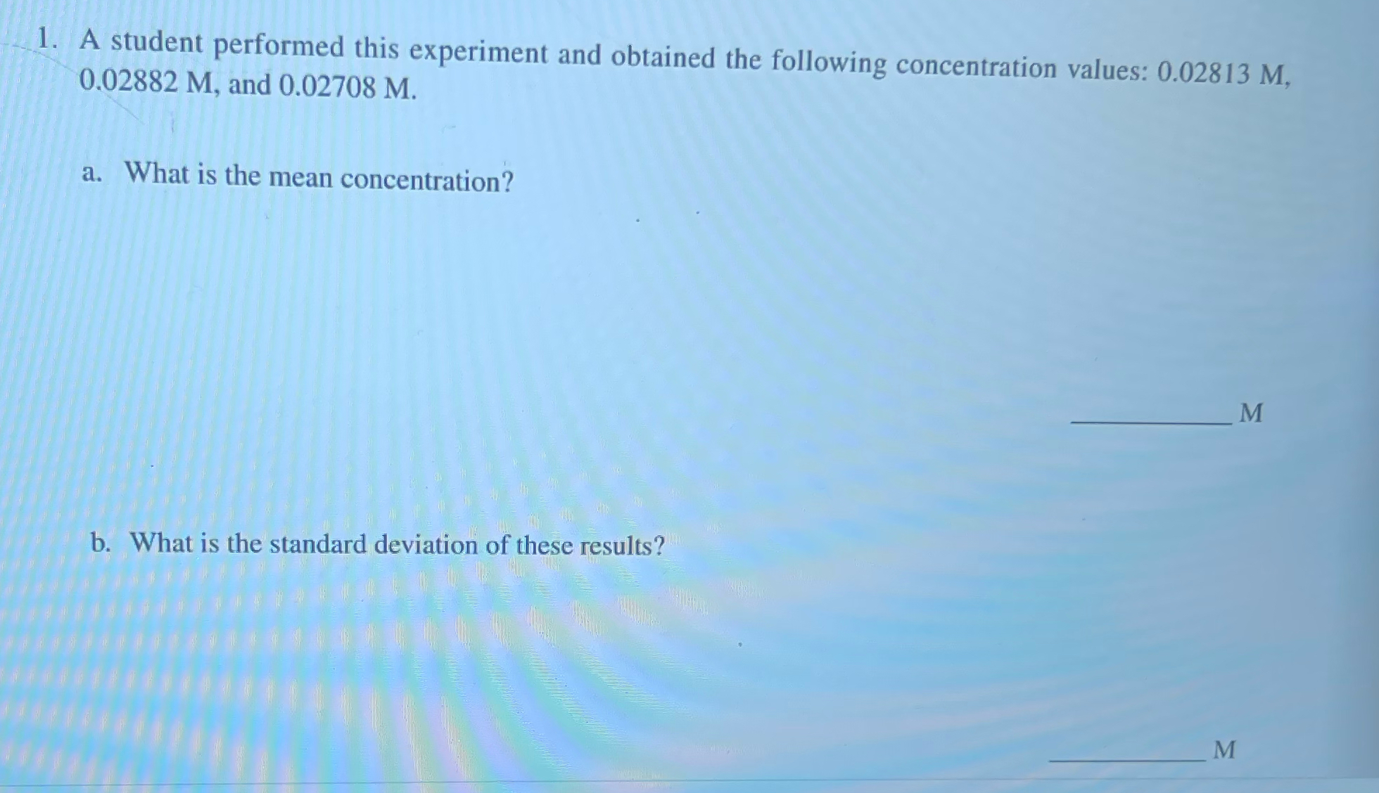 Solved A student performed this experiment and obtained the | Chegg.com