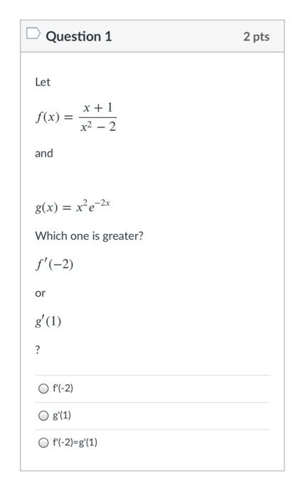 Solved Question 1 2 pts Let X + 1 f(x) = x² - 2 and g(x) = | Chegg.com