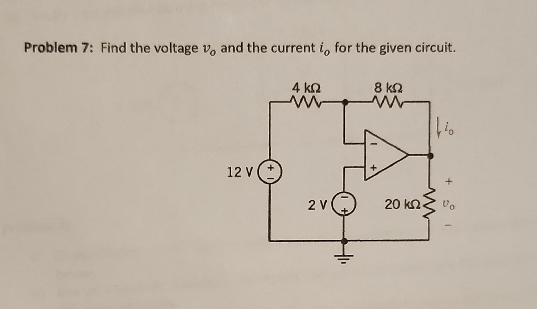 Solved Problem 7: Find The Voltage Vo And The Current Io For | Chegg.com