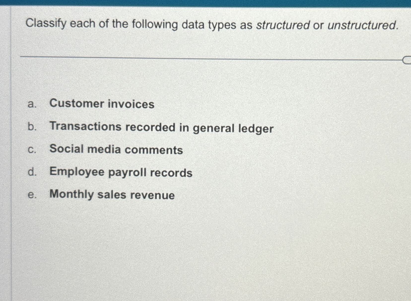 Solved Classify each of the following data types as | Chegg.com