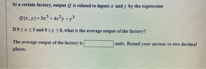 Solved At a certain factory, output ( is related to inputs x | Chegg.com
